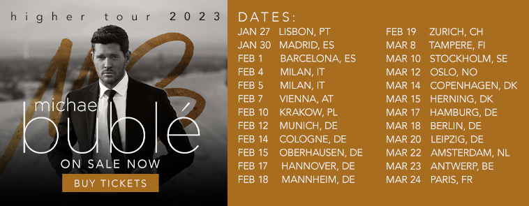 2022-10-12-dates-higher-tour-tournée-2023-michael-bublé